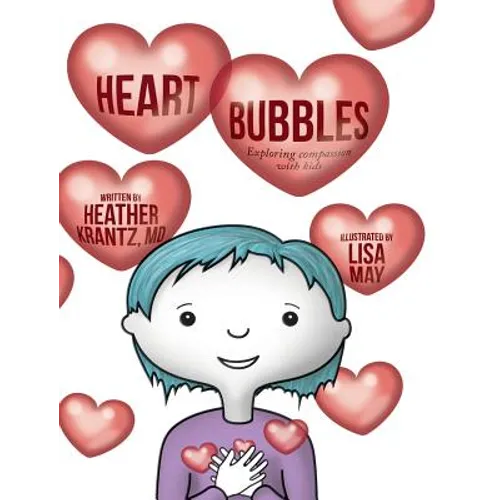 Heart Bubbles: Exploring compassion with kids