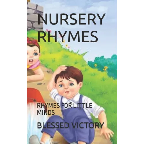 Nursery Rhymes: Rhymes for Little Minds