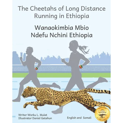 The Cheetahs of Long Distance Running: Legendary Ethiopian Athletes in Somali and English