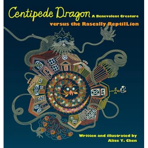 Centipede Dragon A Benevolent Creature versus the Rascally ReptilLion