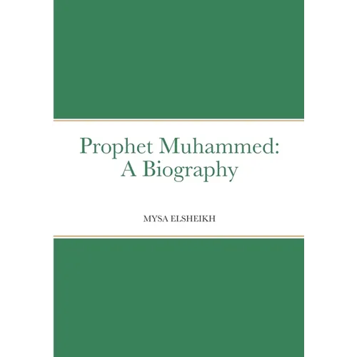 Prophet Muhammed: A Biography