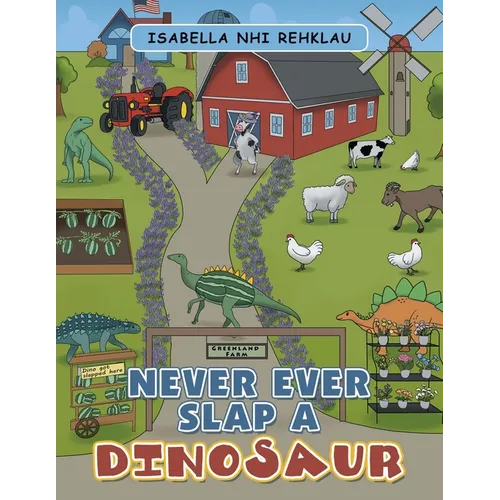 Never Ever Slap a Dinosaur