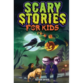 Scary Stories for Kids: Spine-Tingling Tales for Brave Kids Who Like Spooky Stories