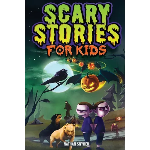 Scary Stories for Kids: Spine-Tingling Tales for Brave Kids Who Like Spooky Stories