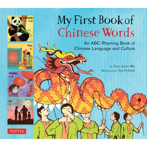 My First Book of Chinese Words: An ABC Rhyming Book of Chinese Language and Culture