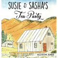 Susie & Sasha's Tea Party