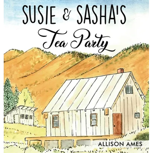 Susie & Sasha's Tea Party