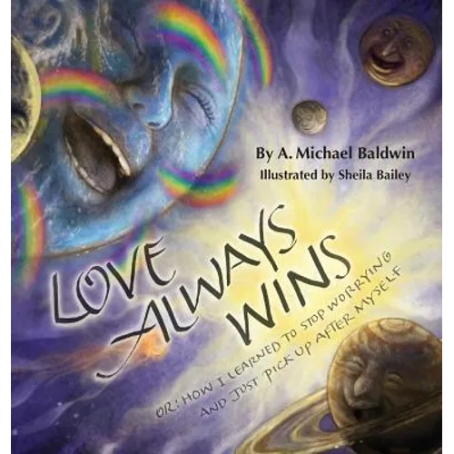 Love Always Wins: Or How I Learned to Stop Worrying and Just Pick Up After Myself