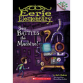 Sam Battles the Machine!: A Branches Book (Eerie Elementary #6): Volume 6