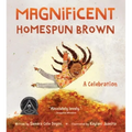 Magnificent Homespun Brown: A Celebration