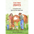 A Boy Named Jack: A storybook series: Book one