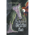 The Return of Skeleton Man
