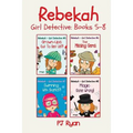 Rebekah - Girl Detective Books 5-8: Fun Short Story Mysteries for Children Ages 9-12 (Grown-Ups Out To Get Us?!, The Missing Gems, Swimming With Shark