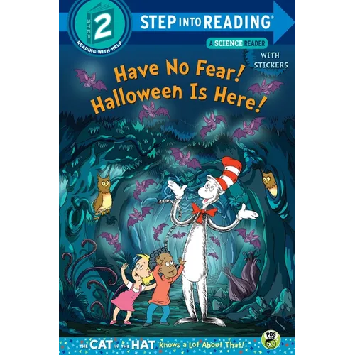 Have No Fear! Halloween Is Here! (Dr. Seuss/The Cat in the Hat Knows a Lot about