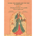 Fatima the Spinner and the Tent / İPLİKÇİ FATMA VE ÇADIR: Bilingual English-Turkish Edition / İngilizce-Türkçe İki Dilli Bask