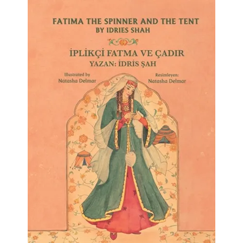 Fatima the Spinner and the Tent / İPLİKÇİ FATMA VE ÇADIR: Bilingual English-Turkish Edition / İngilizce-Türkçe İki Dilli Bask