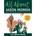 All About Jason Momoa: Jason Momoa Biography Children's Book for Kids (With Bonus! Coloring Pages and Videos)
