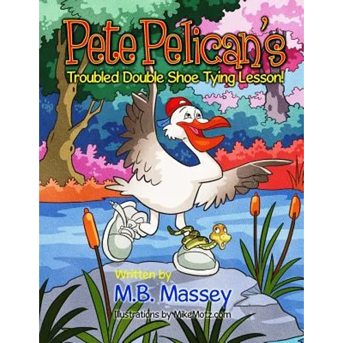 Pete Pelican's Troubled Double Shoe Tying Lesson