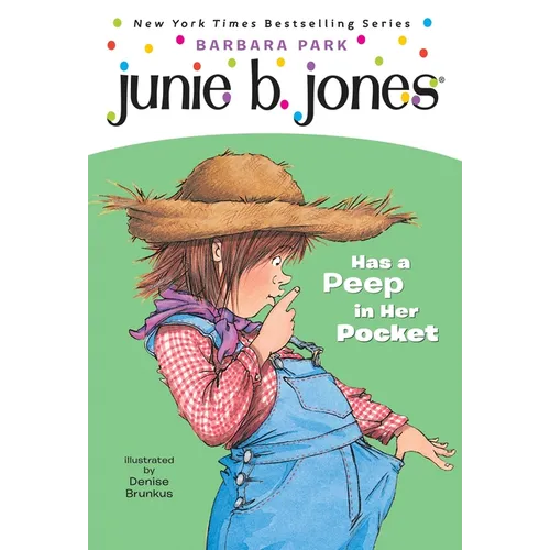 Junie B. Jones Has a Peep in Her Pocket