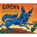 Coyote: A Trickster Tale from the American Southwest