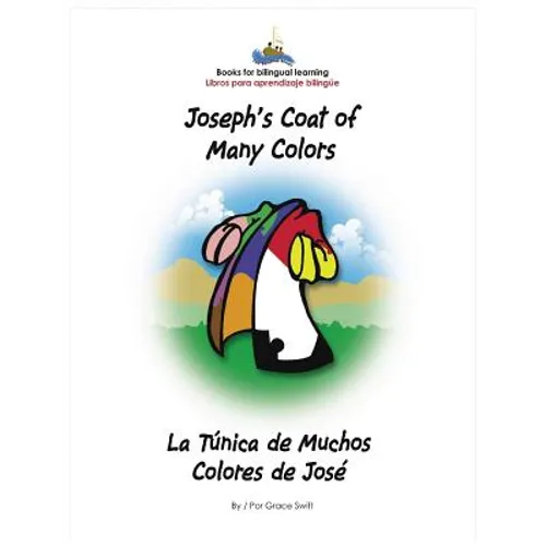 Joseph's Coat of Many Colors/ La Tunica de Muchos Colores de Jose