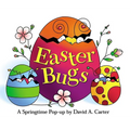 Easter Bugs: A Springtime Pop-Up by David A. Carter