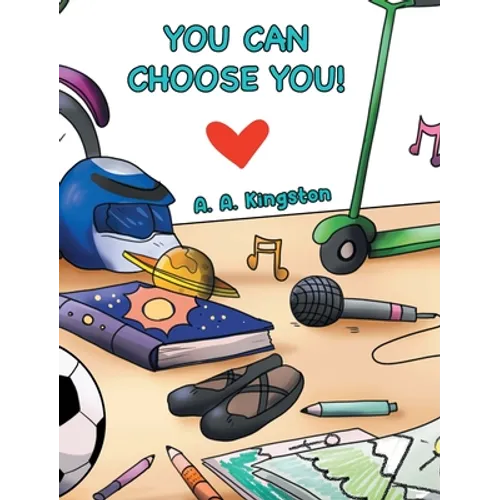 You Can Choose You!