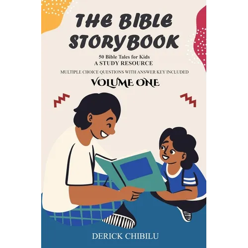 The Bible Storybook: 50 Exciting Bible Tales for Kids