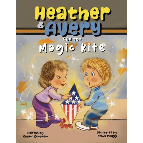 Heather & Avery and the Magic Kite