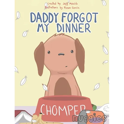 Daddy Forgot My Dinner