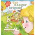 The Booger Brigade