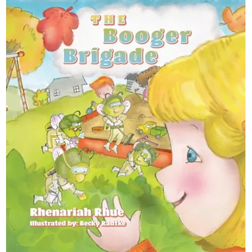 The Booger Brigade