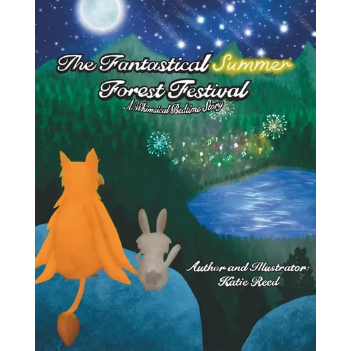 The Fantastical Summer Forest Festival: A Whimsical Bedtime Story