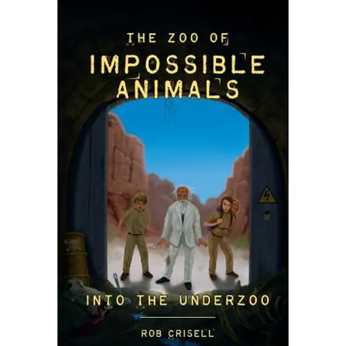 The Zoo of Impossible Animals: Into the Underzoo