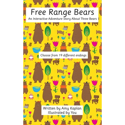 Free Range Bears: An Interactive Adventure Story about Three Bears