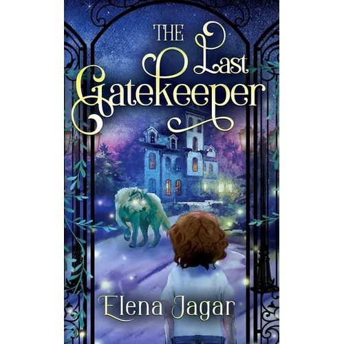 The Last Gatekeeper: A Fantasy Book for Kids Ages 8-12