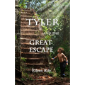 Tyler and the Great Escape