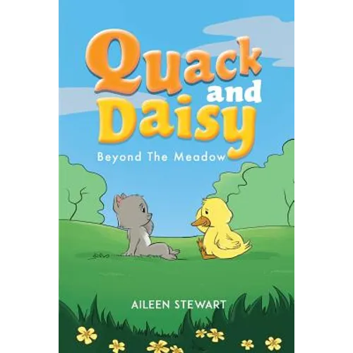 Quack and Daisy: Beyond The Meadow