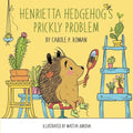 Henrietta Hedgehog's Prickly Problem