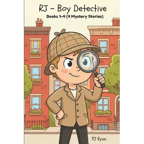 RJ - Boy Detective Books 1-4: Fun Short Story Mysteries for Children Ages 9-12 (The Mysterious Crate, Vampire Hunting, Alien Goo!, Mystery Poo!)