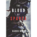 The Blood of Sparta: The Legacy of the 300