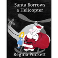 Santa Borrows a Helicopter