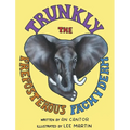 Trunkly: The Preposterous Pachyderm