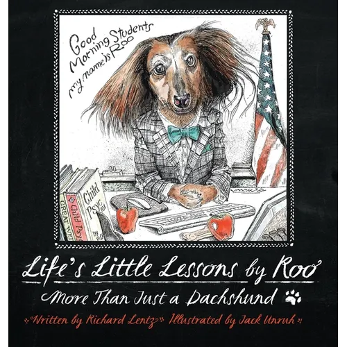 Life's Little Lessons by Roo - More than a Dachshund