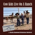 Cowkids Live On A Ranch