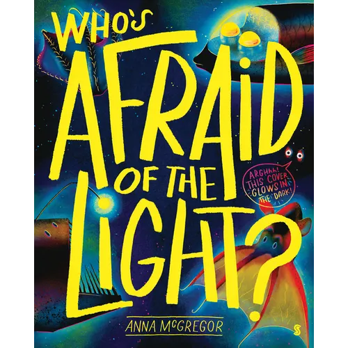 Who's Afraid of the Light?