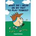 What Do I Wear on My Feet to Play Tennis