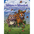 Wilson the Wombat Bravely Charges The Storm: In this SEL children's book series, Wilson travels to Yellowstone and meets a bison, afraid to move to a