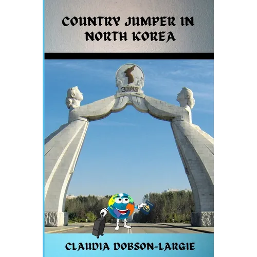 Country Jumper in North Korea
