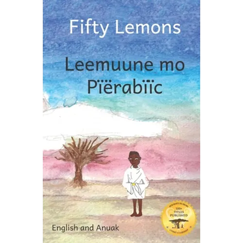 Fifty Lemons: Many Hands Make Light Work in Anuak and English